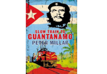 Livros: Slow Train to Guantánamo